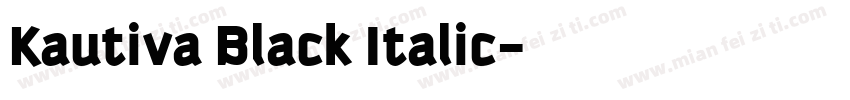 Kautiva Black Italic字体转换